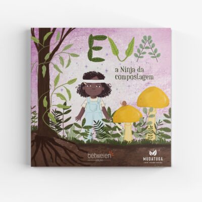 Livro ”Eva, a ninja da compostagem”